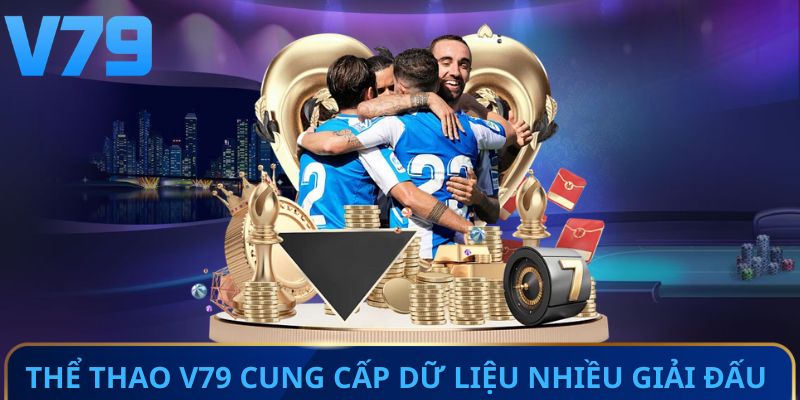 Thể thao V79 cung cấp dữ liệu nhiều giải đấu